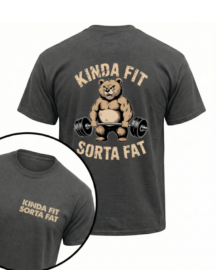 KINDA FIT SORTA FAT GYM SHIRT