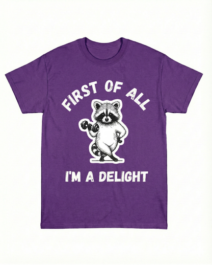 FIRST OF ALL I'M A DELIGHT SHIRT GYM