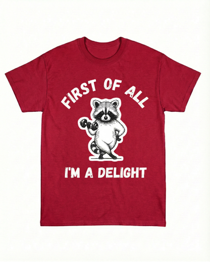 FIRST OF ALL I'M A DELIGHT SHIRT GYM