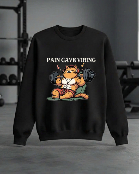 PAIN CAVE VIBING GYM SWEATSHIRT