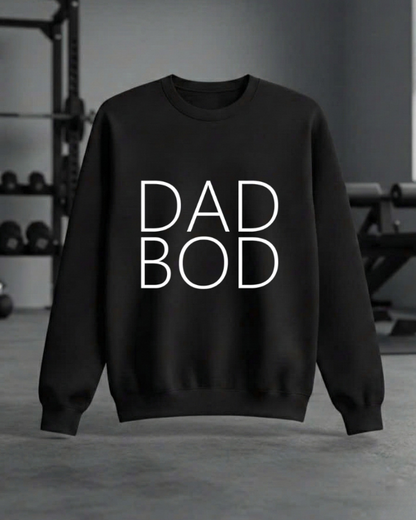 DAD BOD GYM SWEATSHIRT