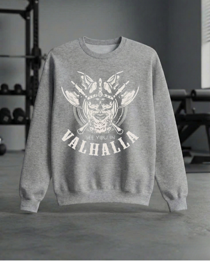 SEE YOU IN VALHALLA GYM SWEATSHIRT