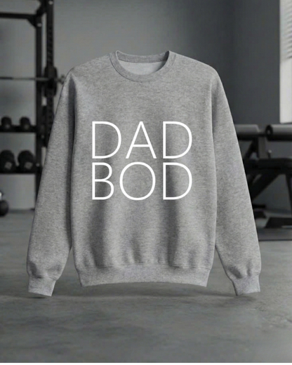 DAD BOD GYM SWEATSHIRT
