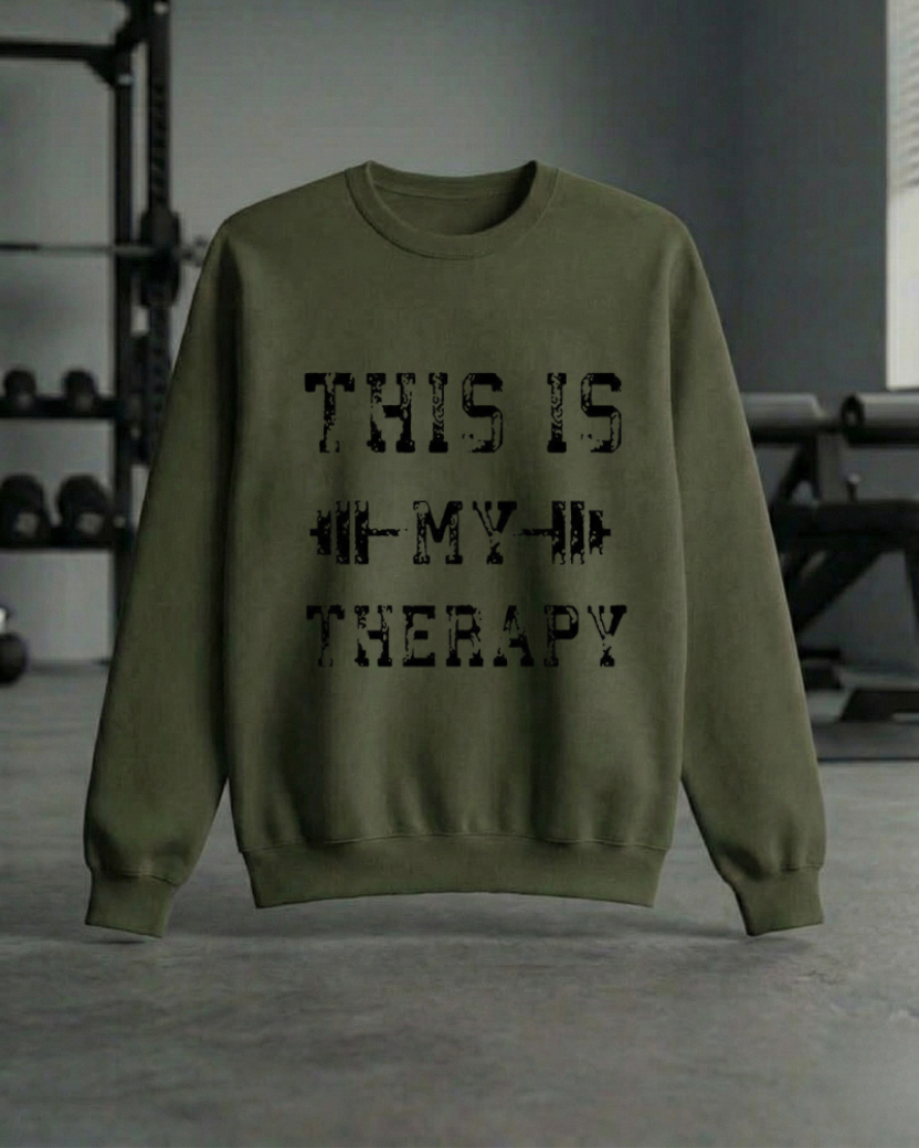 THIS IS MY THERAPY GYM SWEATSHIRT