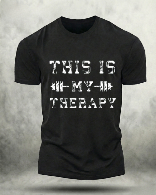 THIS IS MY THERAPY GYM SHIRT