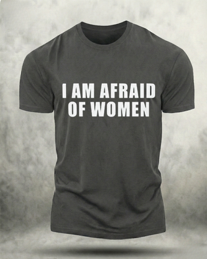 I AM AFRAID OF WOMEN GYM SHIRT