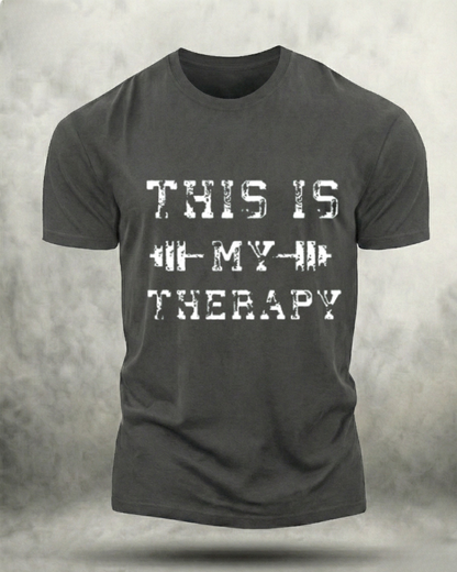 THIS IS MY THERAPY GYM SHIRT