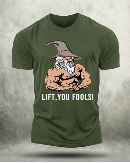 LIFT YOU FOOL GYM SHIRT
