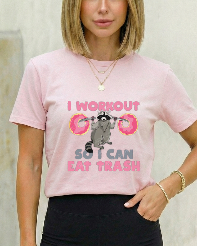 I WORK OUT SO I CAN EAT TRASH GYM SHIRT