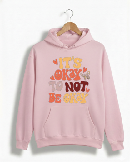 IT’S OKAY TO BE NOT OKAY GYM HOODIE