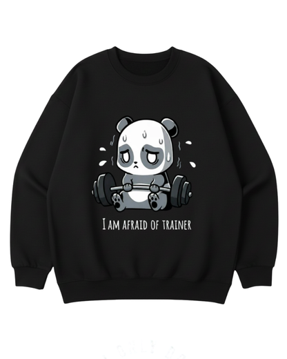I AM AFRAID OF TRAINER OVERSIZED CREWNECK SWEATSHIRT