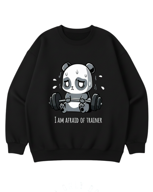 I AM AFRAID OF TRAINER OVERSIZED CREWNECK SWEATSHIRT