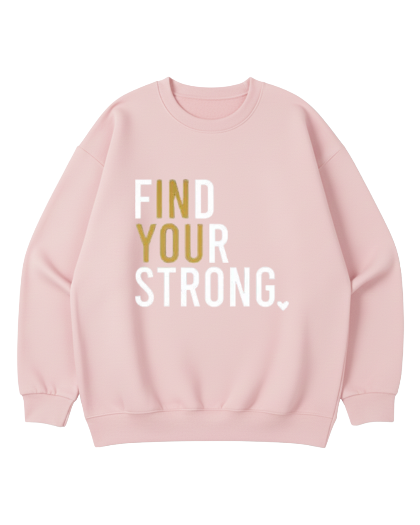 FIND YOUR STRONG OVERSIZED CREWNECK SWEATSHIRT