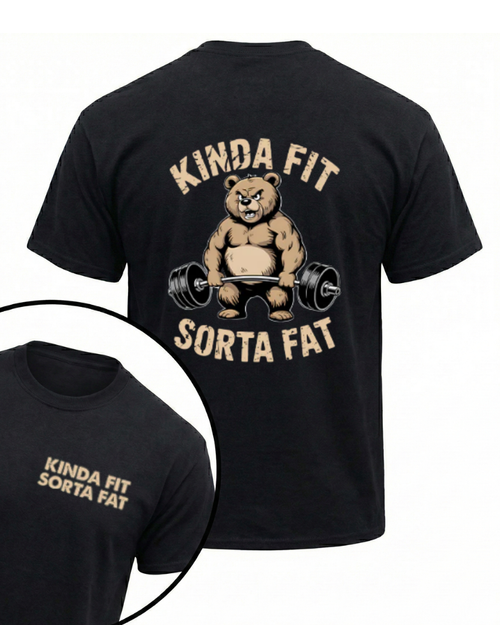 KINDA FIT SORTA FAT GYM SHIRT