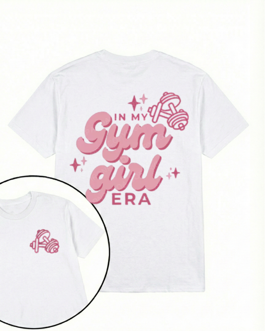 IN MY GYM GIRL ERA PRINTED GYM SHIRT