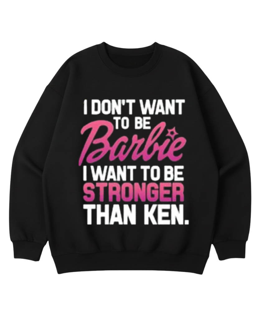 I WANT TO BE STRONGER THAN KEN CREWNECK SWEATSHIRT
