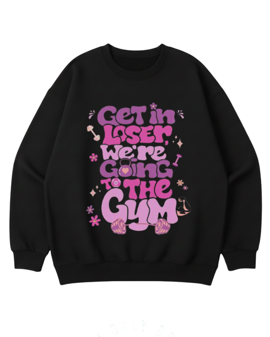 WE'RE GOING TO GYM WOMEN'S OVERSIZED CREWNECK SWEATSHIRT