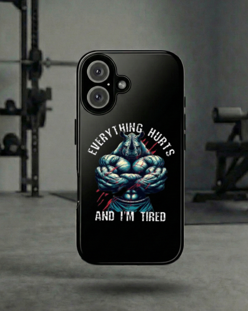 Everything Hurts And I'm Tired Phone Case