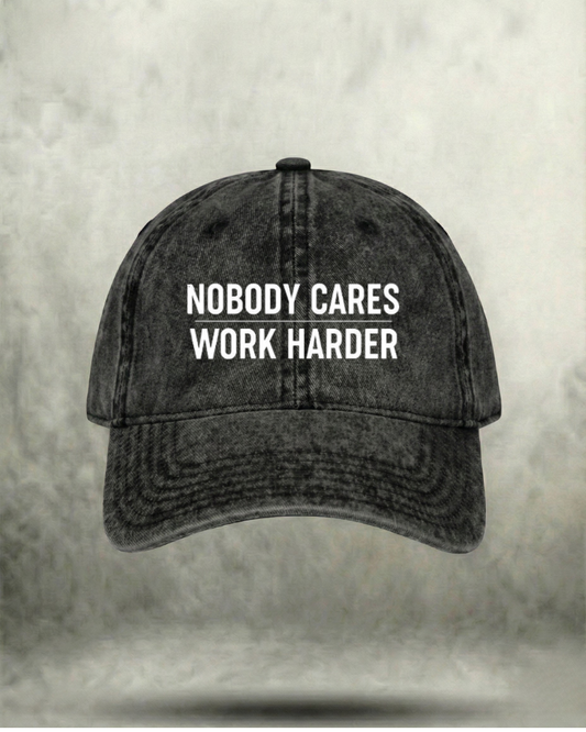 NOBODY CARES WORK HARDER WASHED GYM CAP